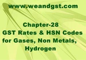 GST Rates & HSN Codes for Gases, Non Metals, Hydrogen